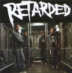 Retarded : Goes Louder